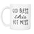 God Bless This Hot Mess Unique Coffee Mug - GreatGiftItems.com