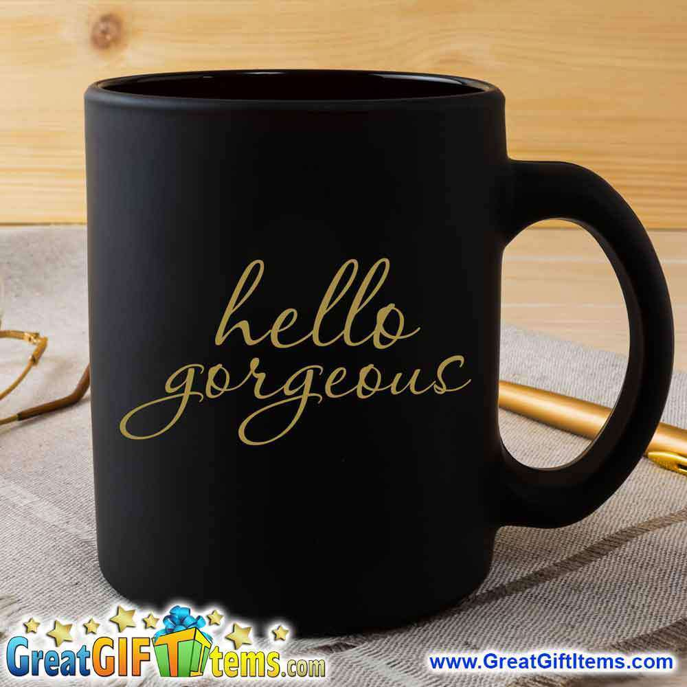 https://www.greatgiftitems.com/cdn/shop/products/hello-gorgeous-cute-coffee-mug-2.jpg?v=1567472952