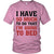 I Have So Much To Do That I Am Going To Bed - GreatGiftItems.com