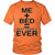 Me + Bed = Best Couple Ever Funny T-Shirt