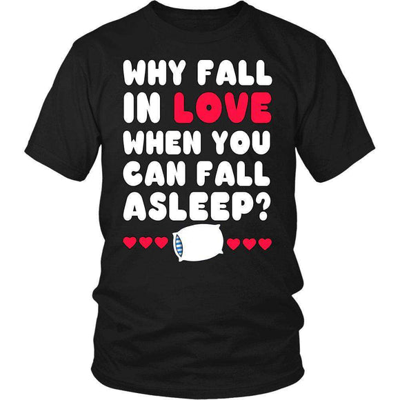 Why Fall In Love When You Can Fall Asleep?